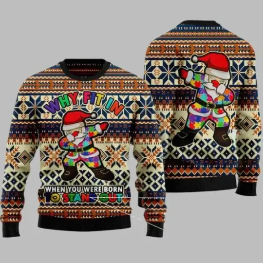 Discover Santa Claus Why fit in when you are born to stand out Ugly Christmas Sweater