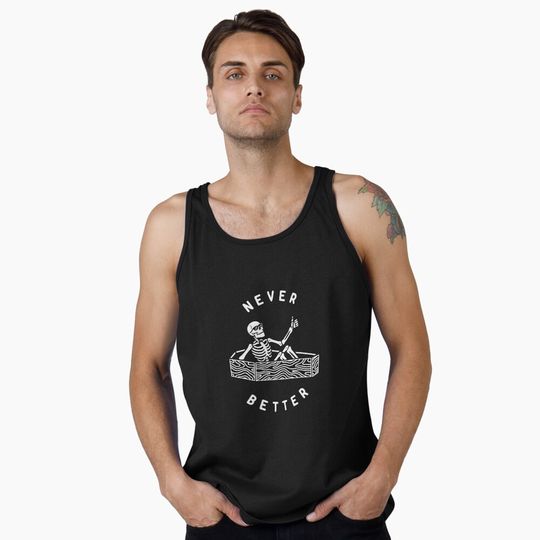 Discover Never Better Tank Top
