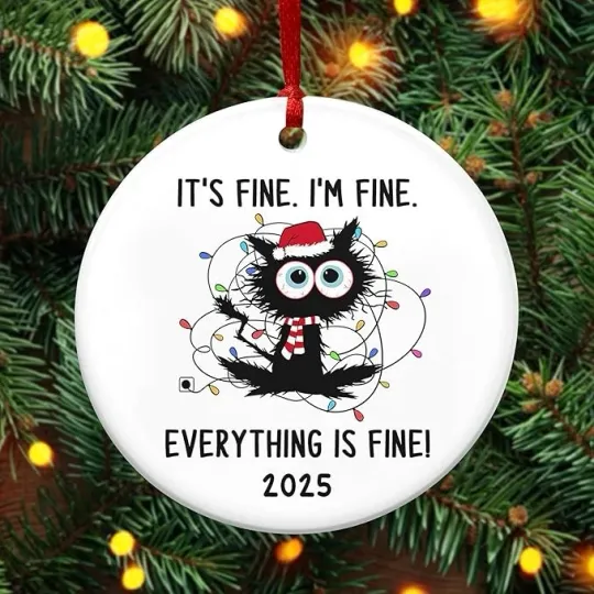 Discover Everything Is Fine Funny Cat Ceramic Christmas Ornaments 2025 Xmas Tree Keepsake