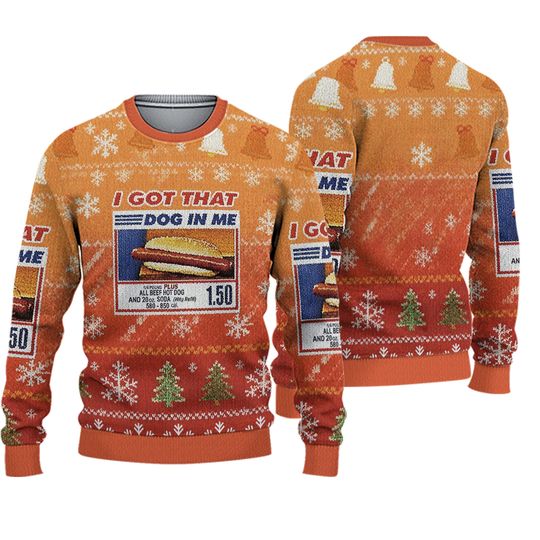 Funny I Got That Dog In Me Ugly Christmas Sweater, Holiday Costco Hot Dog Sweatshirt, Xmas Beef Festive Sweater