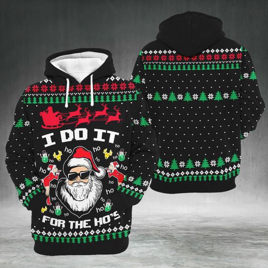 Funny Santa Ugly Christmas Hoodie with I Do It For The Hos Sweatshirt, Holiday Party Xmas Sweatshirt
