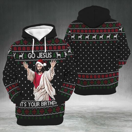 Discover Go Jesus It's Your Birthday Hoodie, Funny Christian Christmas Sweater, Religious Xmas Gift for Men & Women, Holiday Sweatshirt