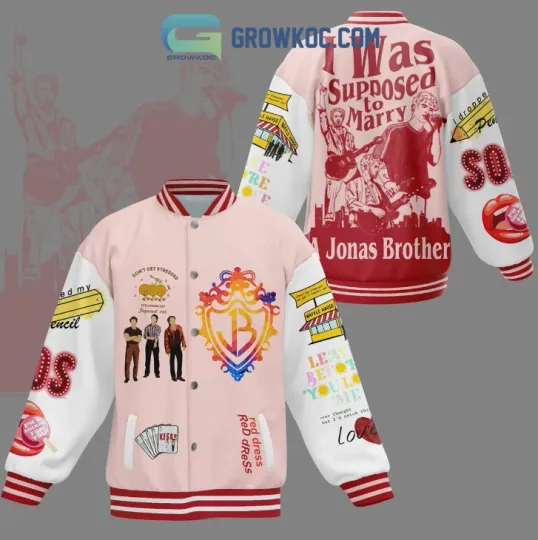 Jonas Brothers I Was Suppose To Marry Jonas Brother Baseball Jacket