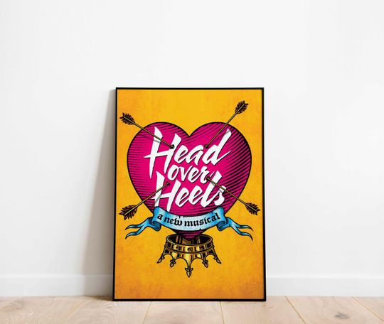 Discover Head Over Heels Musical Theatre Print Poster