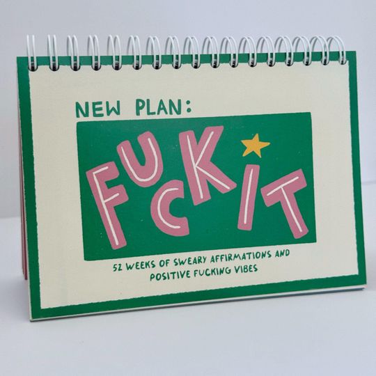 Sweary Affirmation Desk Calendar - 52 Weeks of Positive Vibes
