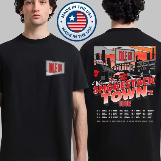Discover Ole 60 Welcome You To Smokestack Town 2026 Tour North American T-Shirt