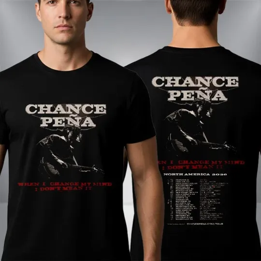 Discover Chance Pena North America 2026 When I Change My Mind I Dont Mean It Tour T-Shirt