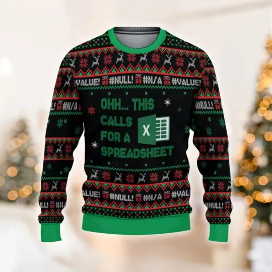 Discover 2026 Ohh This Calls For A Spreadsheet Ugly Christmas Sweatshirts Gift Data Analy