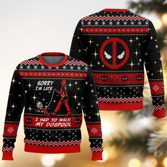 Discover Deadpool Ugly Christmas Sweater, Sorry I'm Late I Had To Walk My Dogpool Sweater, Superhero Xmas Sweater, Holiday Sweater For Women Men