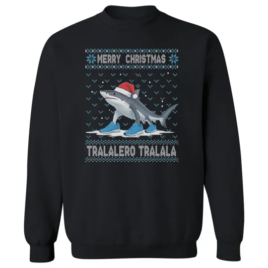 Tralalero Tralala – Funny Merry Christmas Ugly Design Unisex Crewneck Sweatshirt