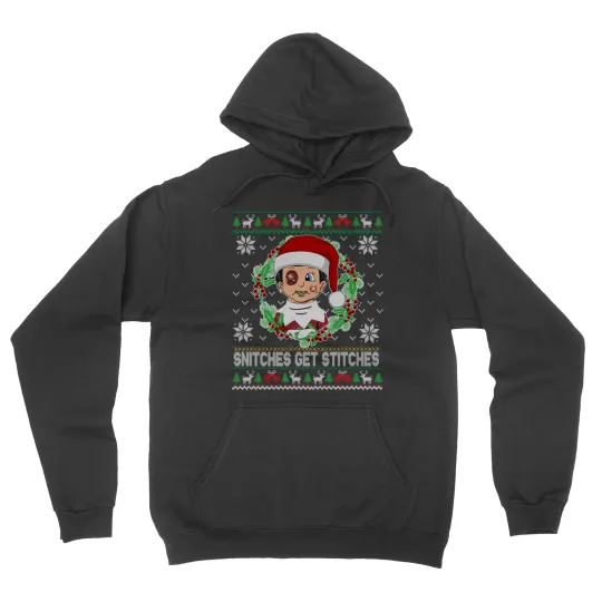 Snitches Get Stitches Meme Elf Ugly Christmas Unisex Hooded Sweatshirt