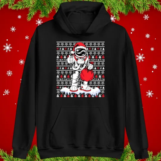 Discover Astronaut Santa Christmas Hoodie, funny Meme Xmas Hoodie, Holiday Ugly Xmas Top