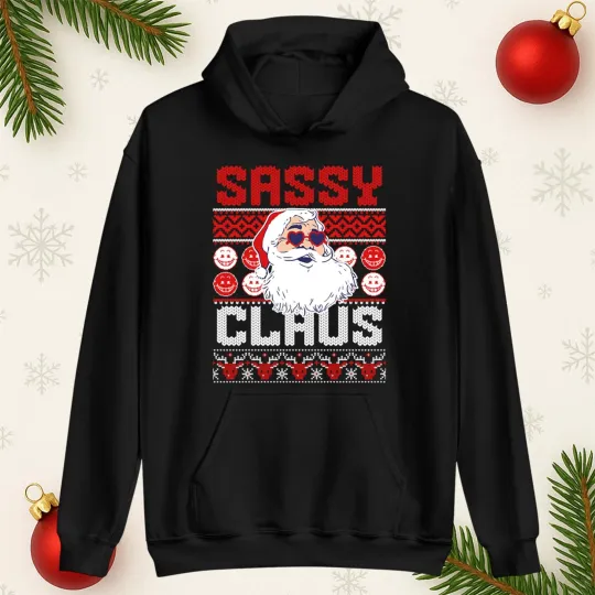 Discover sassy Claus Funny Christmas Hoodie, Xmas Santa Claus Ugly Christmas Hoodie