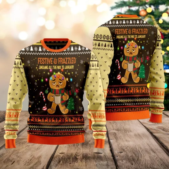 Discover Festive Frazzled Gingerbread Ugly Christmas Sweater - Ugly Sweatshirt
