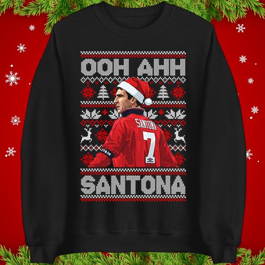 Discover Cantona Ooh Ahh Santona Christmas Jumper, Funny Football Xmas Hoodie, Santona Spoof Soccer Gift T Shirt, Man United Fan Festive Top