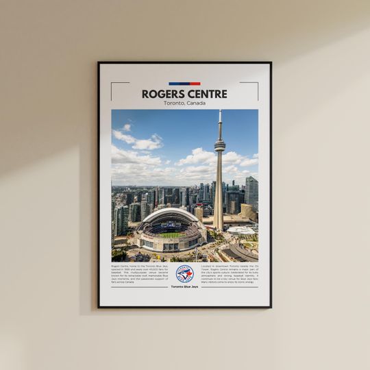 Discover Rogers Centre Poster | Toronto Blue Jays