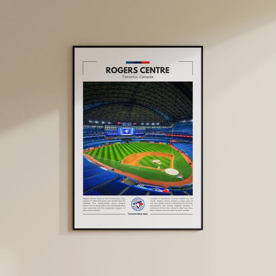 Discover Rogers Centre Poster | Toronto Blue Jays
