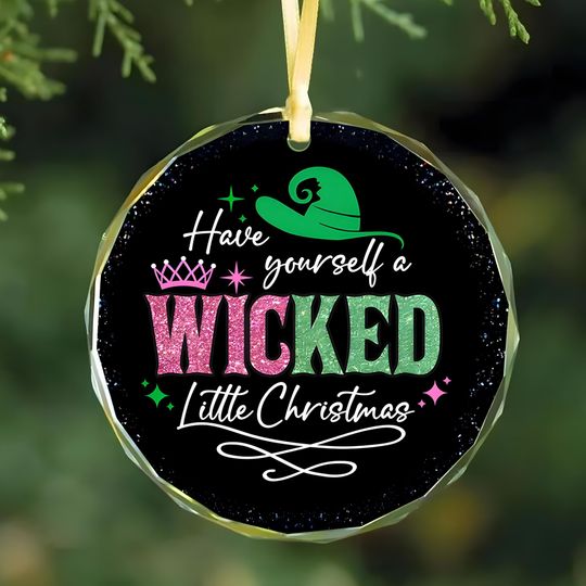 Discover Glitter Wicked Ornament, Wicked Quote Glass Ornament, Have Yourself A Wicked Little Christmas Ornament, Musical Fan Gift