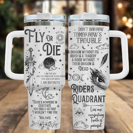 40oz Tumbler with Handle - Fourth Wing, Fly or Die, Riders Quadrant Dragon, Book Quotes, Gift for Book Lovers