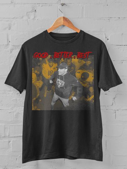 Discover Chicago Football Ben Johnson "GOOD BETTER BEST" T-Shirt