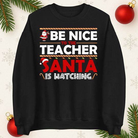Discover Teacher Christmas Jumper Santa Is Watching Funny Xmas Sweatshirt, Christmas Santa Claus