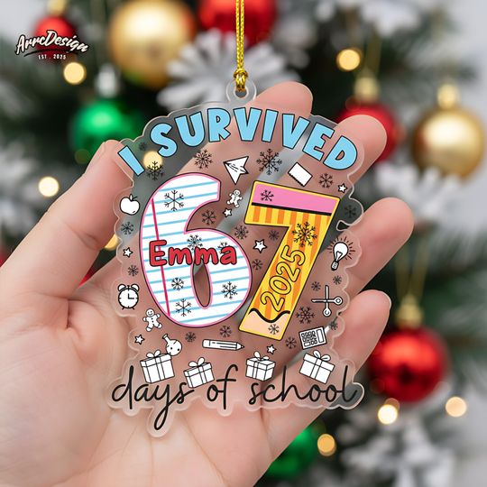 Discover Personalized I Survived 67 Days of School Acrylic Ornament: Custom Holiday Decoration
