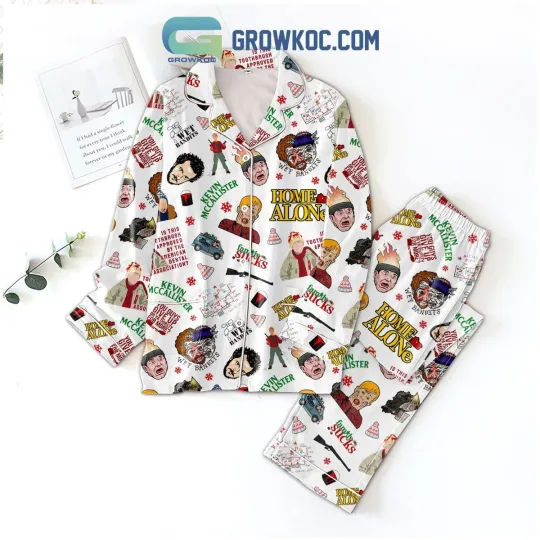 Home Alone Kevin Mccallister You Guys give Up Or Ya Thirsty For More Pajamas Set