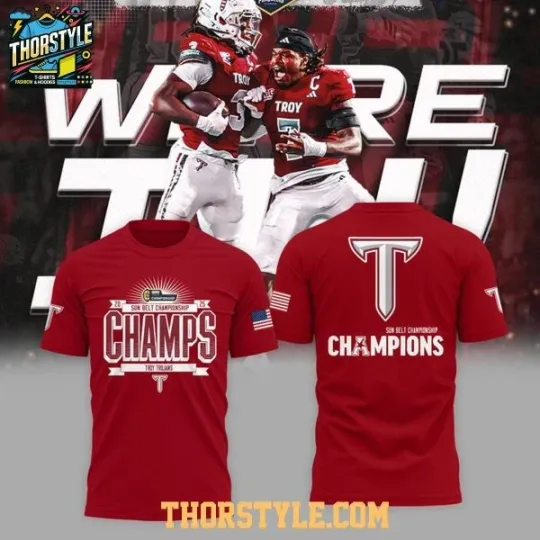 Discover Tr@y Trojans We Are Champs 2025 Sun Belt Style 3D Fan T-Shirt