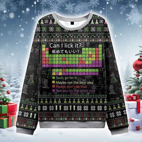 Christmas Science Sweater 2025 Funny Periodic Table Quote Apparel: Chemistry Graphic Festive Clothing Collection