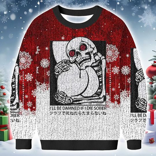Discover Ugly Christmas Sweater Skeleton Hugging Butt "Die Sober": Sublimation Knit-Look Jumper