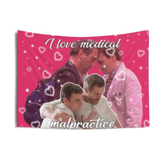 Discover House and Wilson I Love Medical Malpractice Indoor Wall Tapestries, I Love Medical Malpractice Flag, House MD Pink Flag