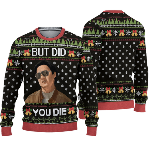 Mr Chow The Hangover Christmas Ugly Sweater, But Did You Die Xmas Sweater