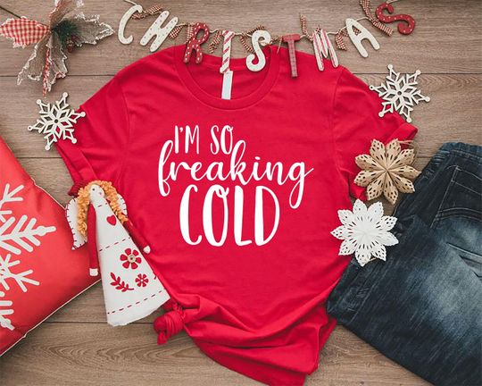 Discover Winter Tshirt, I'm So Breaking Cold Shirt,Christmas Vibes Shirt,Winter Quote Tee,Christmas Season Outfit, Snowy Day Shirt,Holiday Gift Shirt