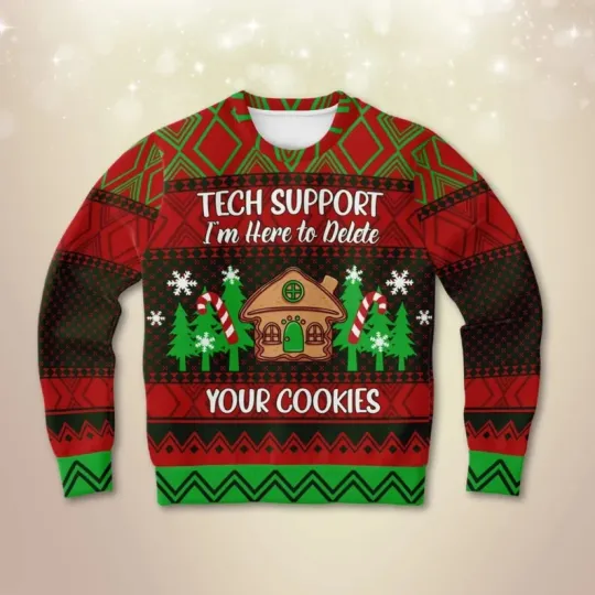 Discover BG Tech Support Ugly Christmas Sweatshirt – I'm Here to Delete Your Cookie S-5XL