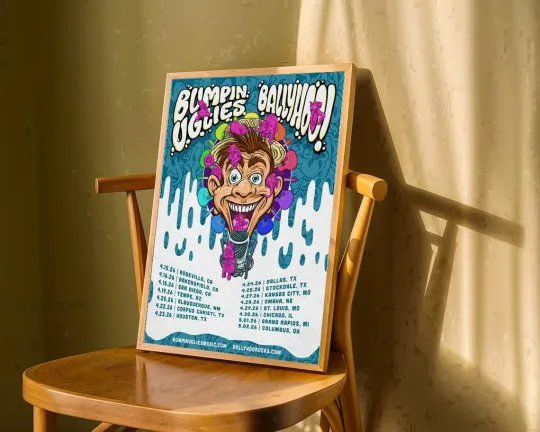 Discover Bumpin Uglies And Ballyhoo Poster Tour April 2026