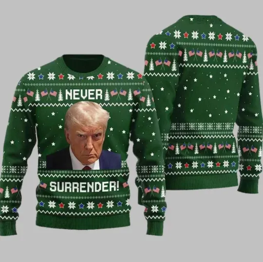 Discover Never Surrender Trump Ugly Christmas Sweater