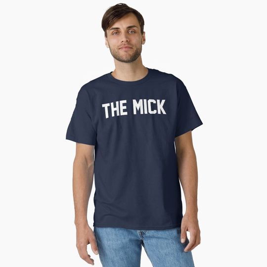 Discover The Mick Classic T-Shirt