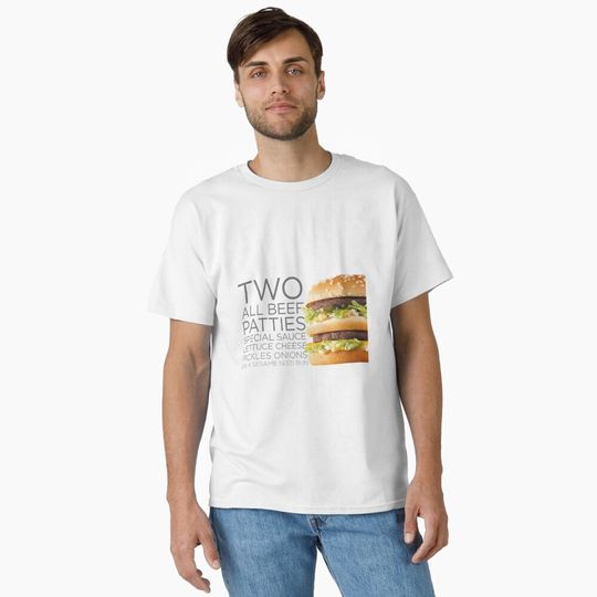 Discover BIG MAC - Two All Beef Patties Special Sauce Lettuce Cheese Pickles Onions on a Sesame Seed Bun  Classic T-Shirt