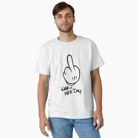 Discover Have a nice day Classic T-Shirt