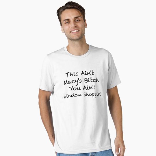 Discover Macy's Bitch Essential T-Shirt