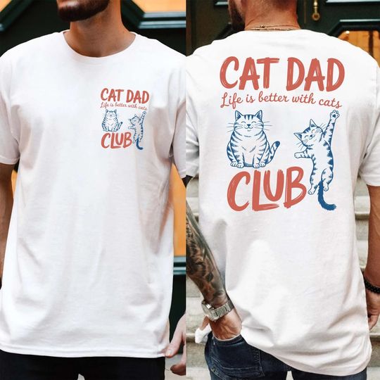 Discover Cat Dad Shirt, Cat Dad Club Shirt, Back Design Tee Funny Cat TShirt, New Cat Dad Shirt, Gift for Cat Dad, Gift For Men, Funny Cat Shirt