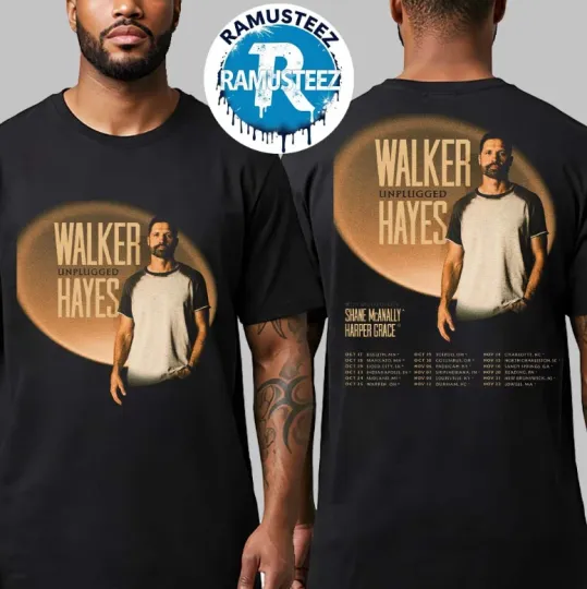 Discover Walker Hayes Unplugged Tour 2025 Cities List October 17Th Two Sided T-Shirt