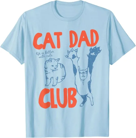 Discover Cat Dad Club Life is Better with Cats Father's Day Cat Dad T-Shirt