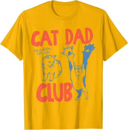 Discover Cat Dad Club Life is Better with Cats Father's Day Unisex T-Shirt