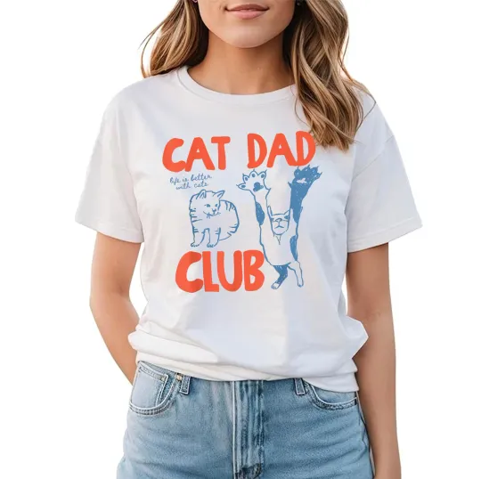 Discover Cat Dad Club Life is Better with Cats Father's Day Cat Dad T-Shirt