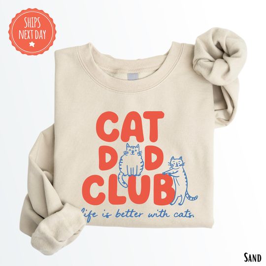 Discover Cat Dad Club Sweatshirt, Funny Fur Parent Gift, Pet Lover Crewneck