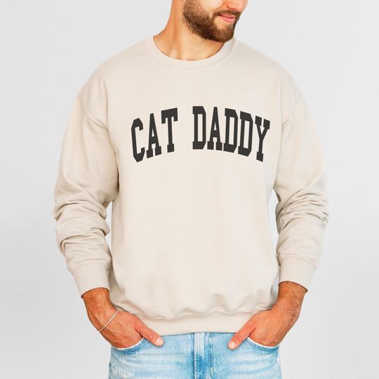 Discover Cat Daddy Sweatshirt, Cat Dad Sweatshirt, Gift for Cat Dad, New Cat Dad, Funny Birthday Gift, Cat Lover Gift, Fathers Day Gift, Dad Sweater