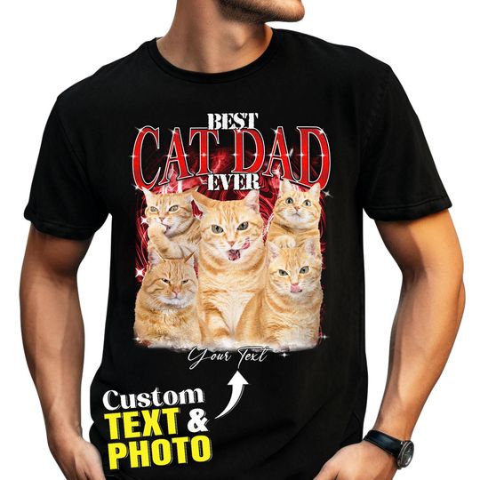 Discover Customized Best Cat Dad Ever Shirt With Photo, Funny Cat Dad Shirts, Custom Cat Dad Shirt For Men, Bootleg Rap Tee, Gift For Dad