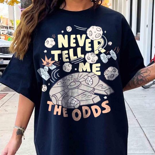 Discover Funny Star Wars Millennium Falcon Never Tell Me the Odds Shirt, Galaxy's Edge Trip T-shirt Family Birthday Gift Adult Kid Toddler Tee