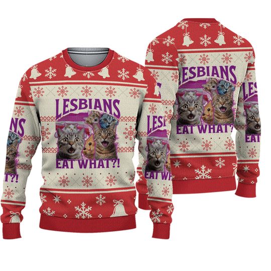Christmas Lesbians Eat What Cat Ugly Sweater, Christmas Gift